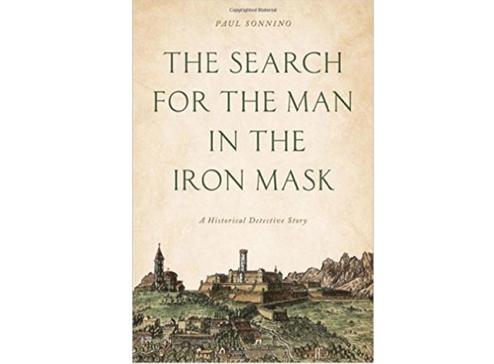 The Search For The Man In The Iron Mask by Paul Sonnino