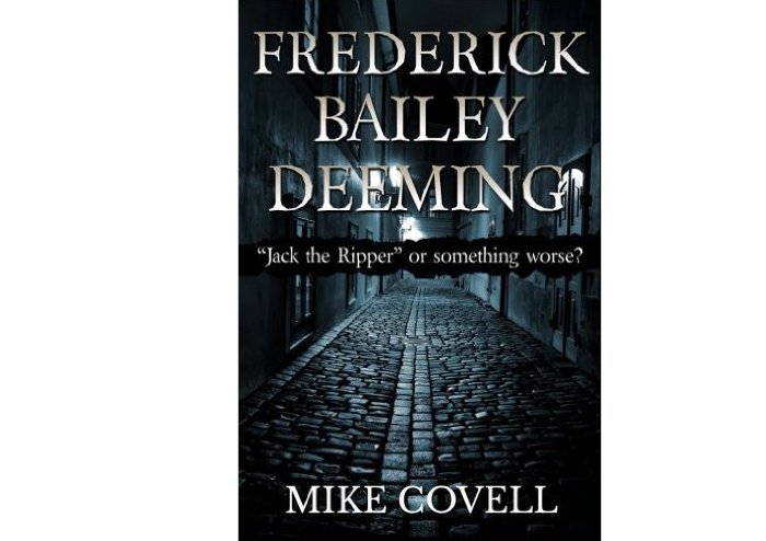 Frederick Bailey Deeming: Jack The Ripper Or Something Worse?