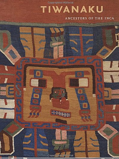 Tiwanaku: Ancestors of the Inca 