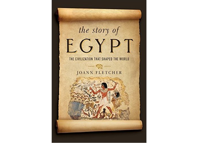 The Story of Egypt: The Civilization that Shaped the World