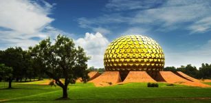 Auroville – A City Free From Politics, Money And Religion